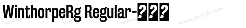 WinthorpeRg Regular字体转换 WinthorpeRg Regular字体转换